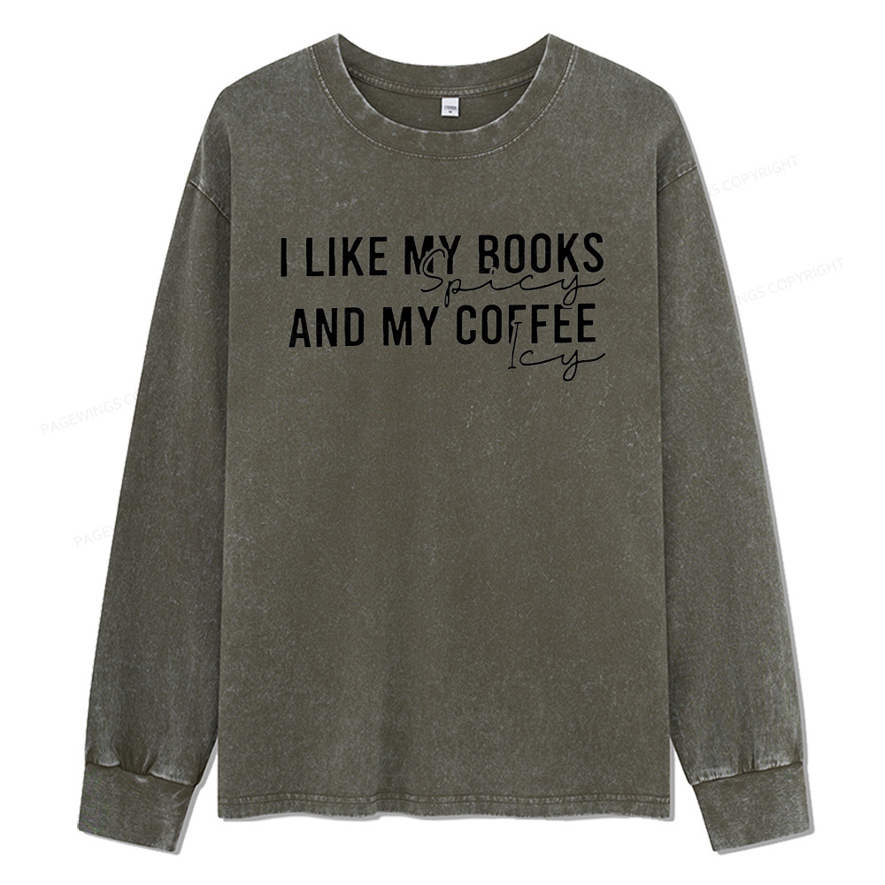 Pagewings I Like My Books And My Coffee Unisex Washed Long Sleeve T-sh