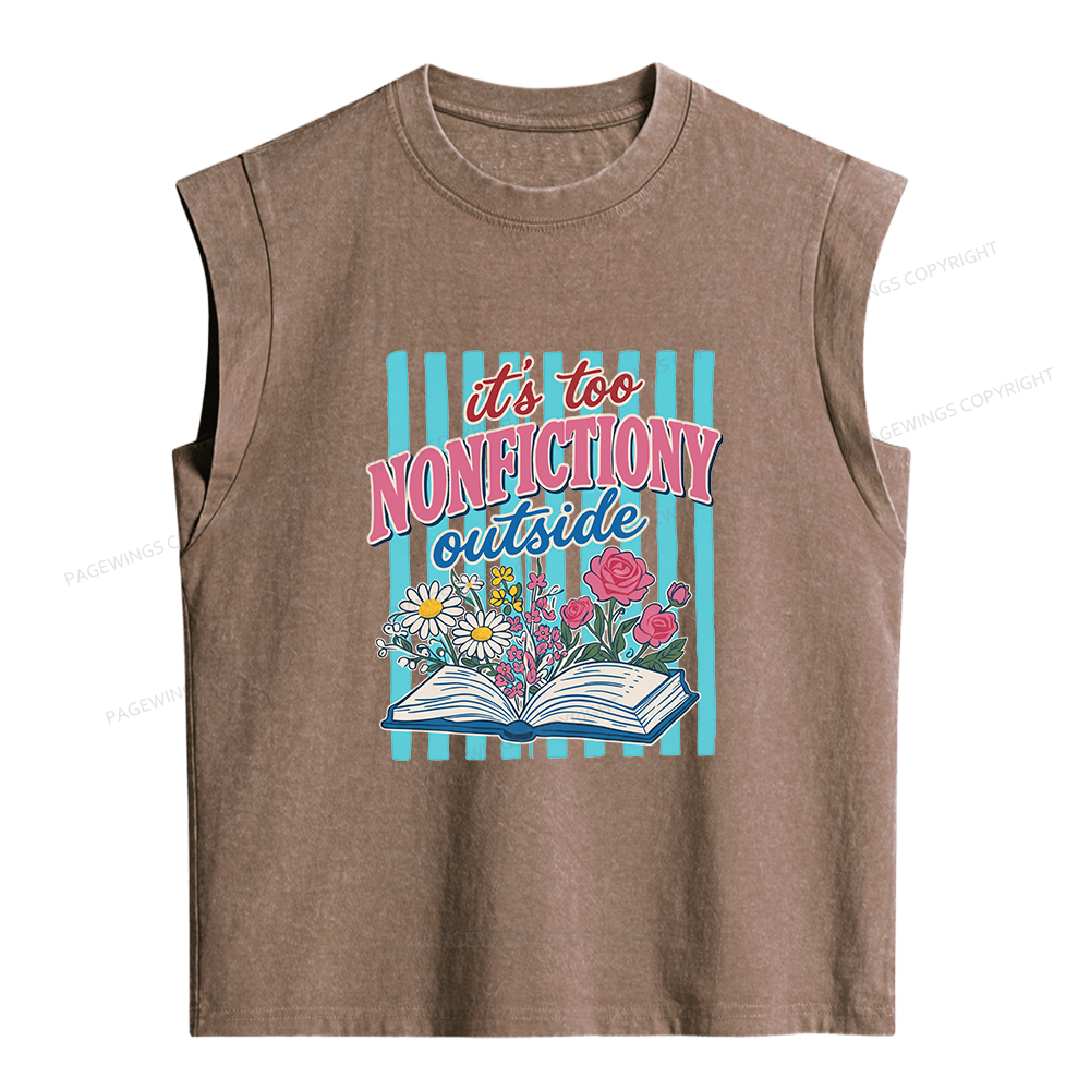 Pagewing It's Too Nonfictiony Outside Women's Washed Tank Top