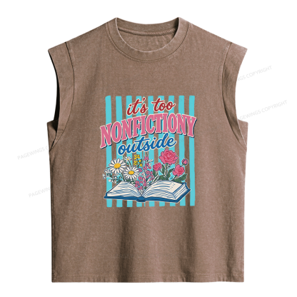 Pagewing It's Too Nonfictiony Outside Women's Washed Tank Top