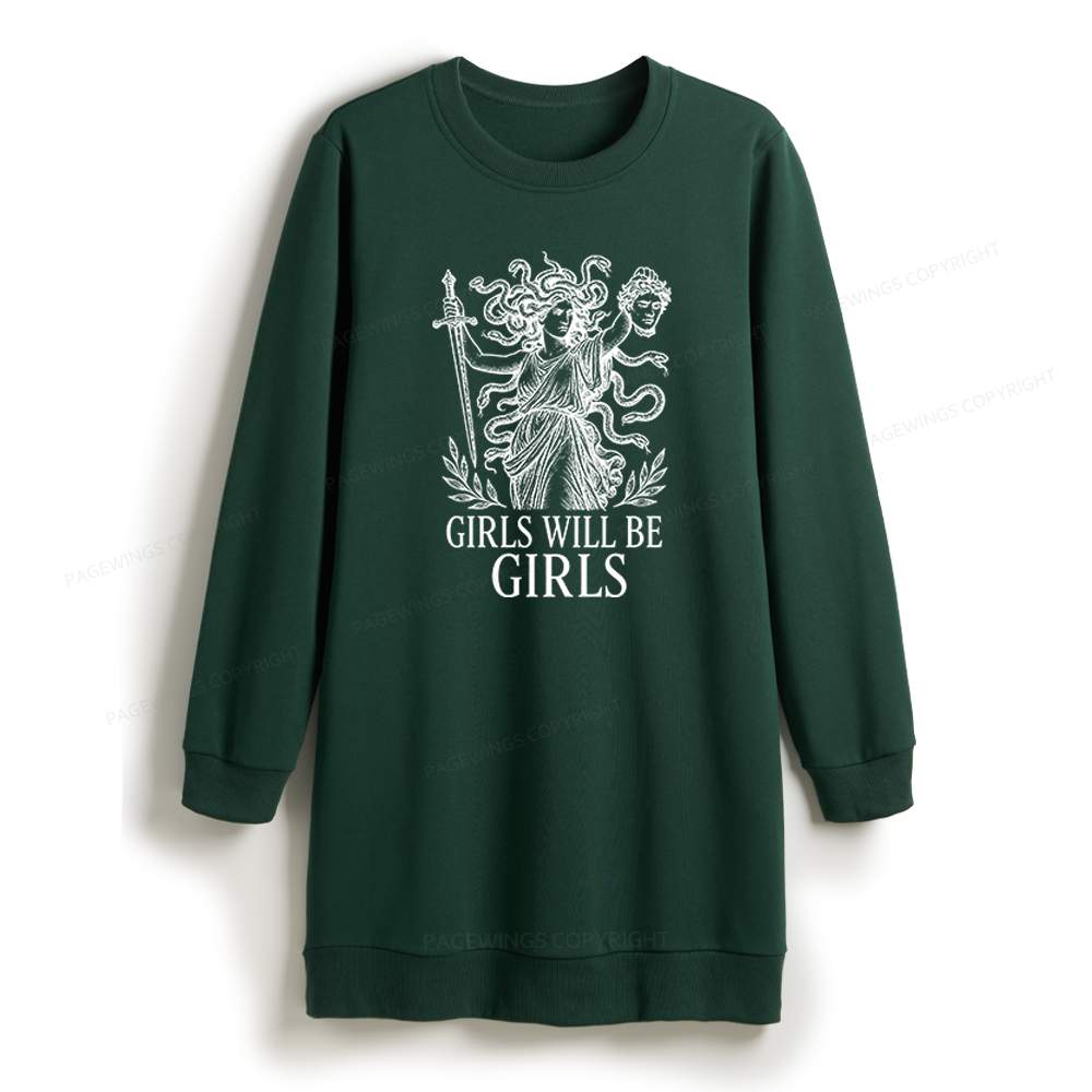 Pagewings Girls Will Be Girls Sweatshirt Dress