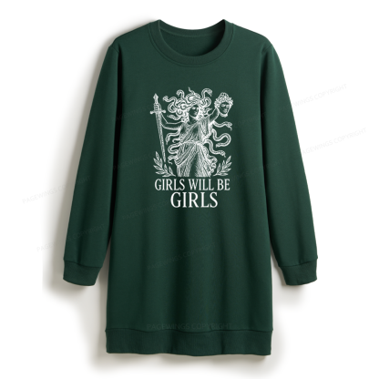 Pagewings Girls Will Be Girls Sweatshirt Dress
