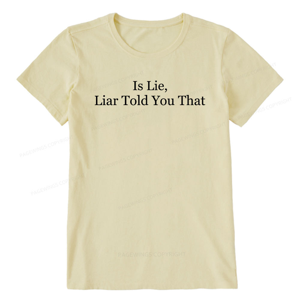 Pagewings Is Lie Liar Told You That Unisex Classic T-shirt