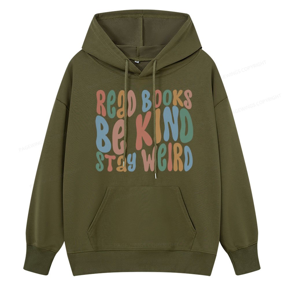 Pagewings Read Books Be Kind Stay Weird Unisex Classic Hoodie