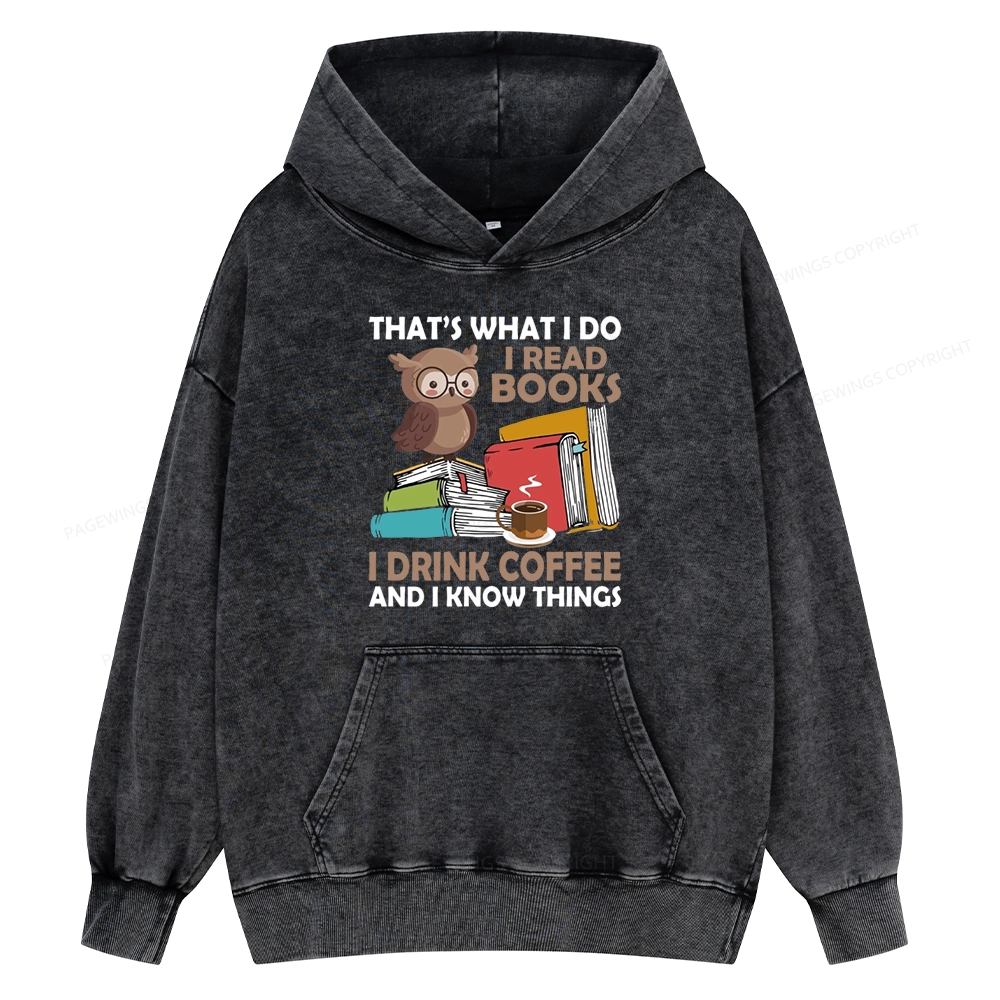 Pagewings That's What I Do I Read Books Unisex Washed Hoodie