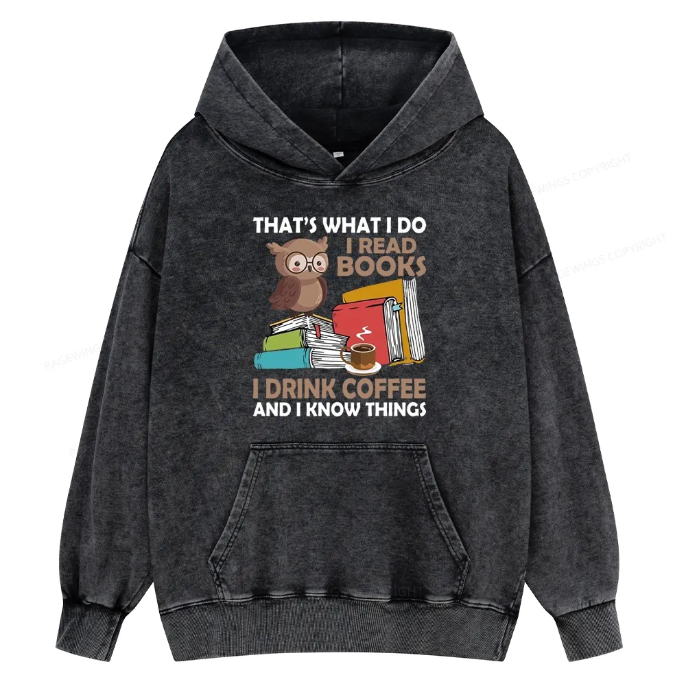 Pagewings That's What I Do I Read Books Unisex Washed Hoodie