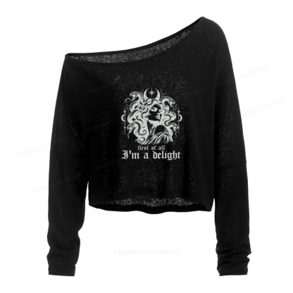 Pagewings First of All I'm a Delight Slouchy Long Sleeve Off Shoulder T-shirt