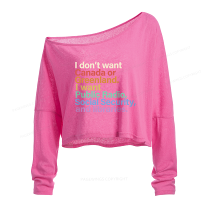 Pagewings I Want Public Libraries Slouchy Long Sleeve Off Shoulder T-shirt