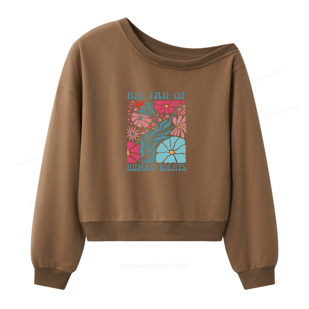 Pagewings Big Fan Of Human Rights Women Off Shoulder Sweatshirt
