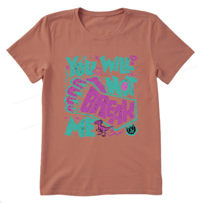 Pagewings You Will Not Break Me Unisex Classic T-shirt