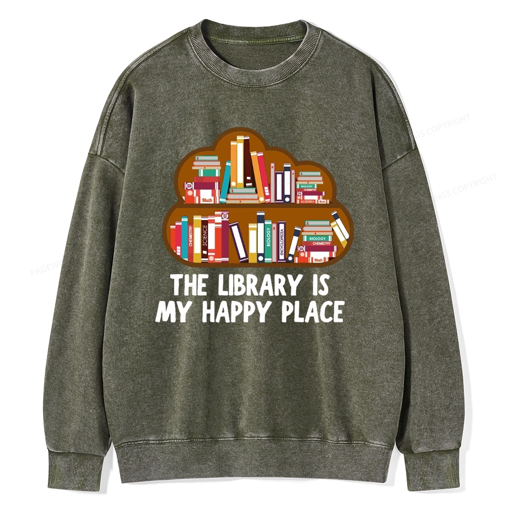 Pagewings The Library Is My Happy Place Unisex Washed Sweatshirt