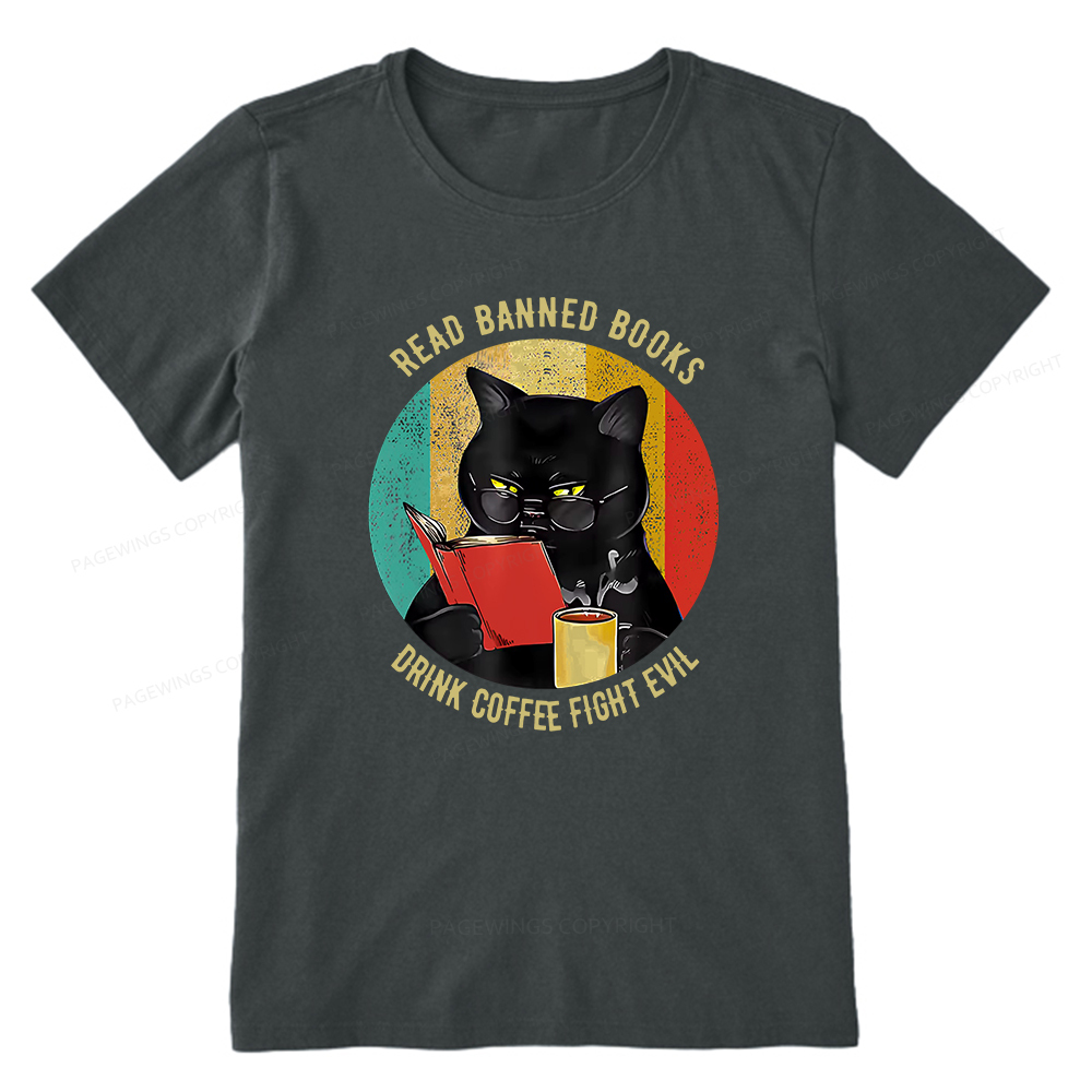 Pagewings Read Banned Books Drink Coffee Fight Evil Retro Cat Lovers T-Shirt Unisex Classic T-shirt