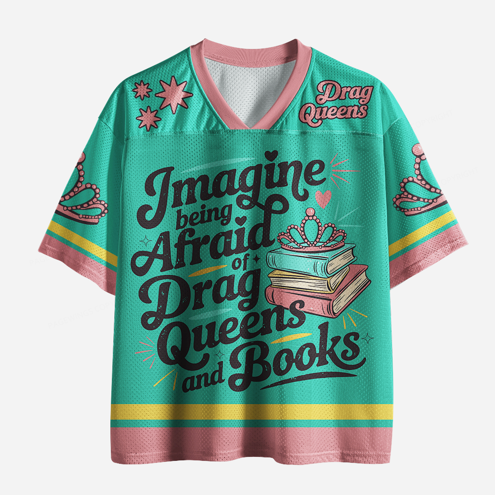 Pagewings Imagine Being Afraid Of Drag Queens And Books Unisex Mesh Jersey