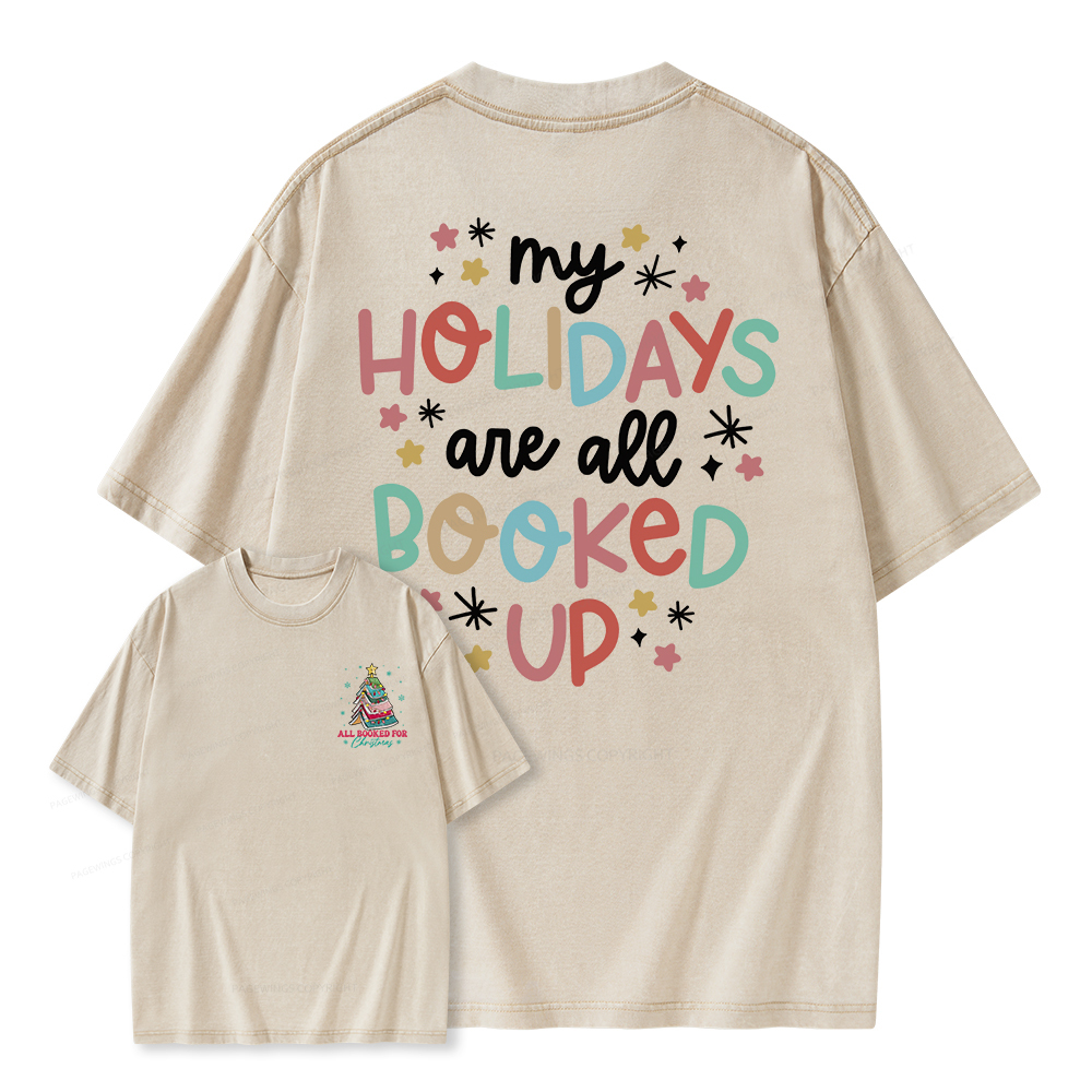Pagewings My Holidays All Booked Up Christmas Book Lover Unisex Washed T-shirt