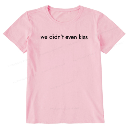 Pagewings We Didn't Even Kiss Unisex Classic T-shirt