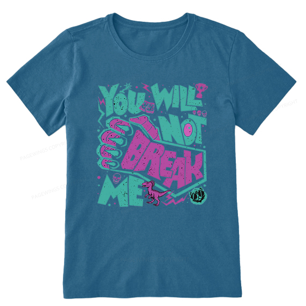Pagewings You Will Not Break Me Unisex Classic T-shirt