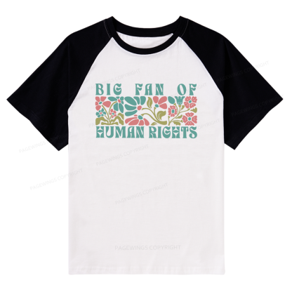 Pagewings Big Fan Of Human Rights Raglan T-shirt