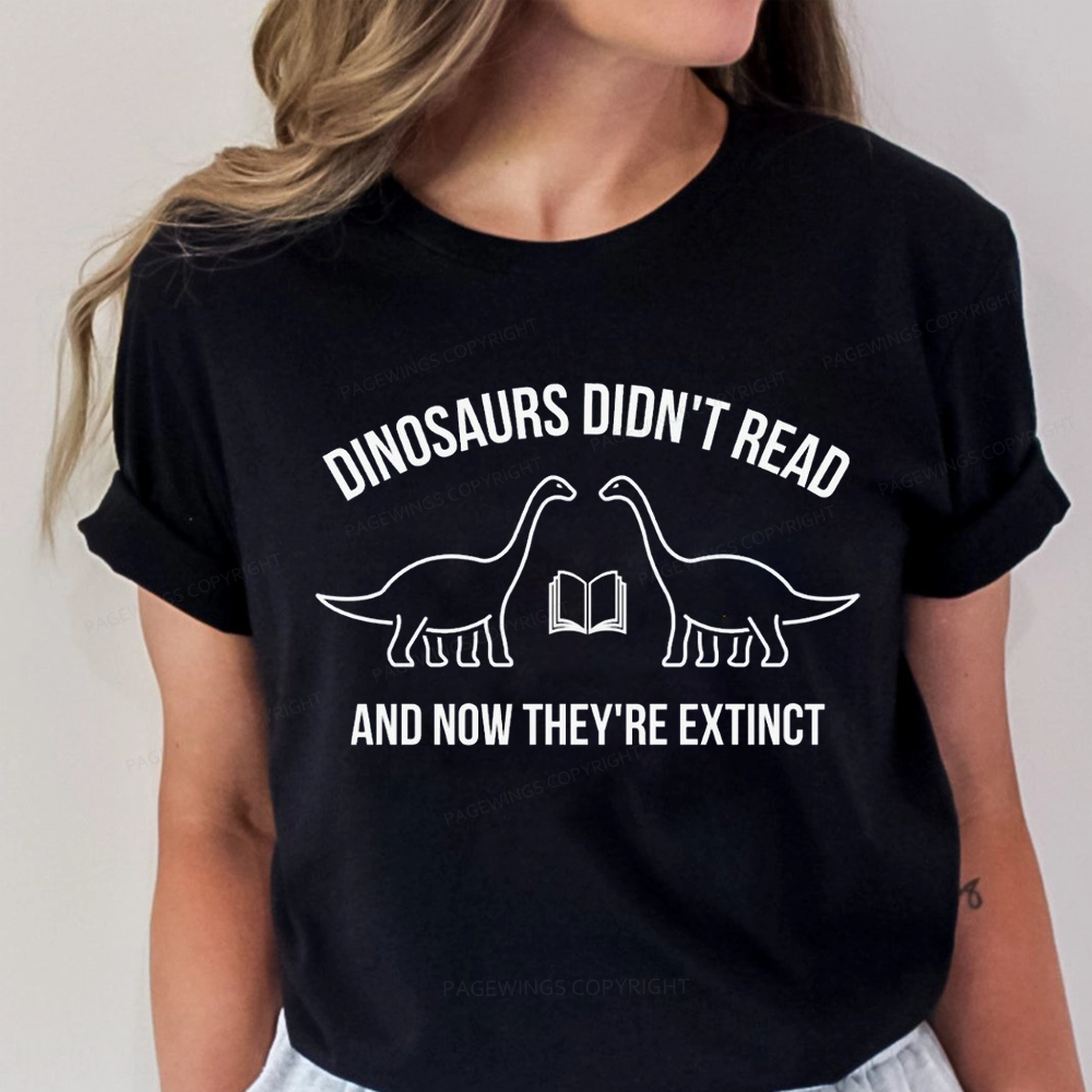 Pagewings Dinosaurs Didn't Read  Unisex Classic T-shirt
