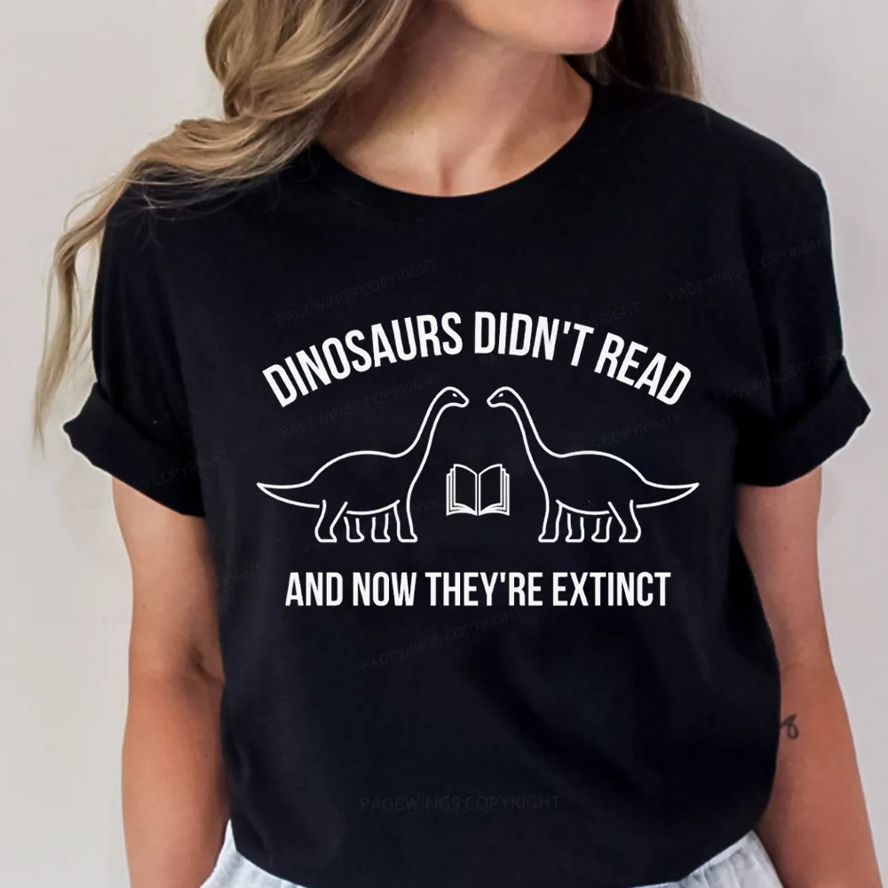 Pagewings Dinosaurs Didn't Read  Unisex Classic T-shirt