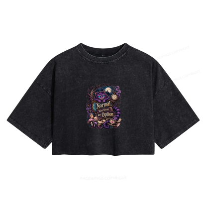 Pagewings Normal Was Never an Option Women's Washed Cropped T-shirt