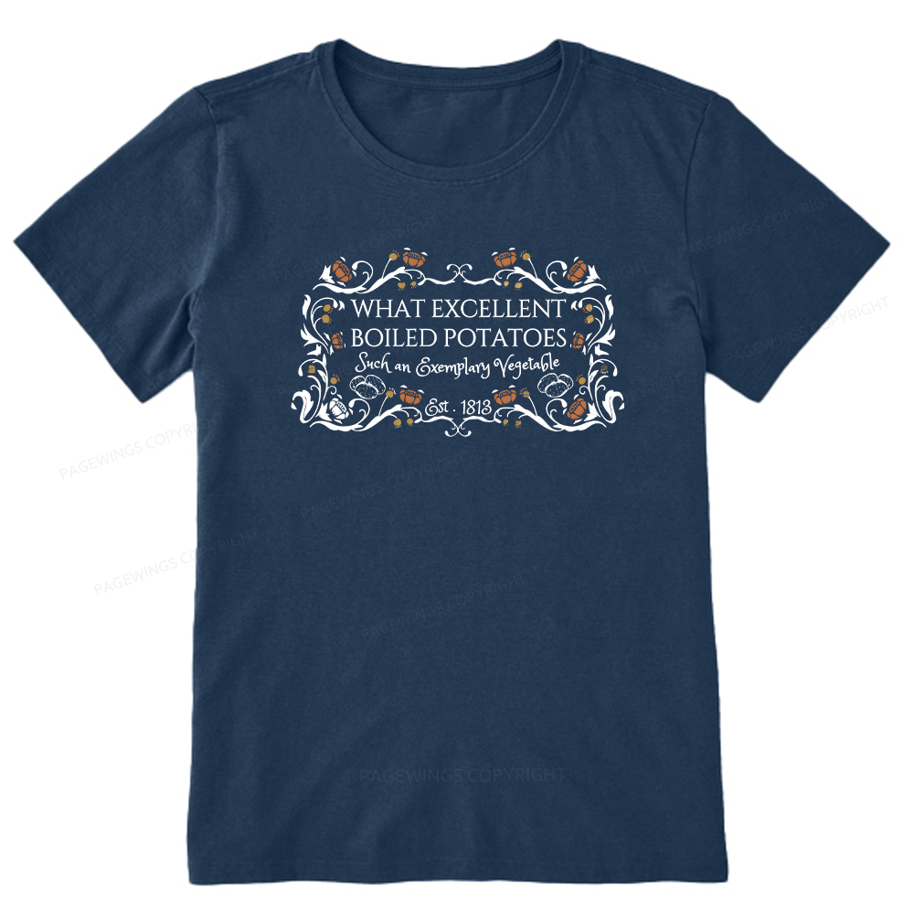 Pagewings What Excellent Boiled Potatoes Unisex Classic T-shirt