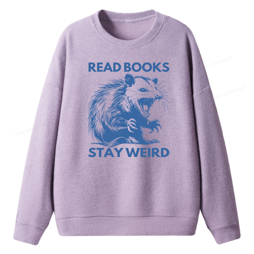 Pagewings Read Books Stay Weird Unisex Knit Sweatshirt