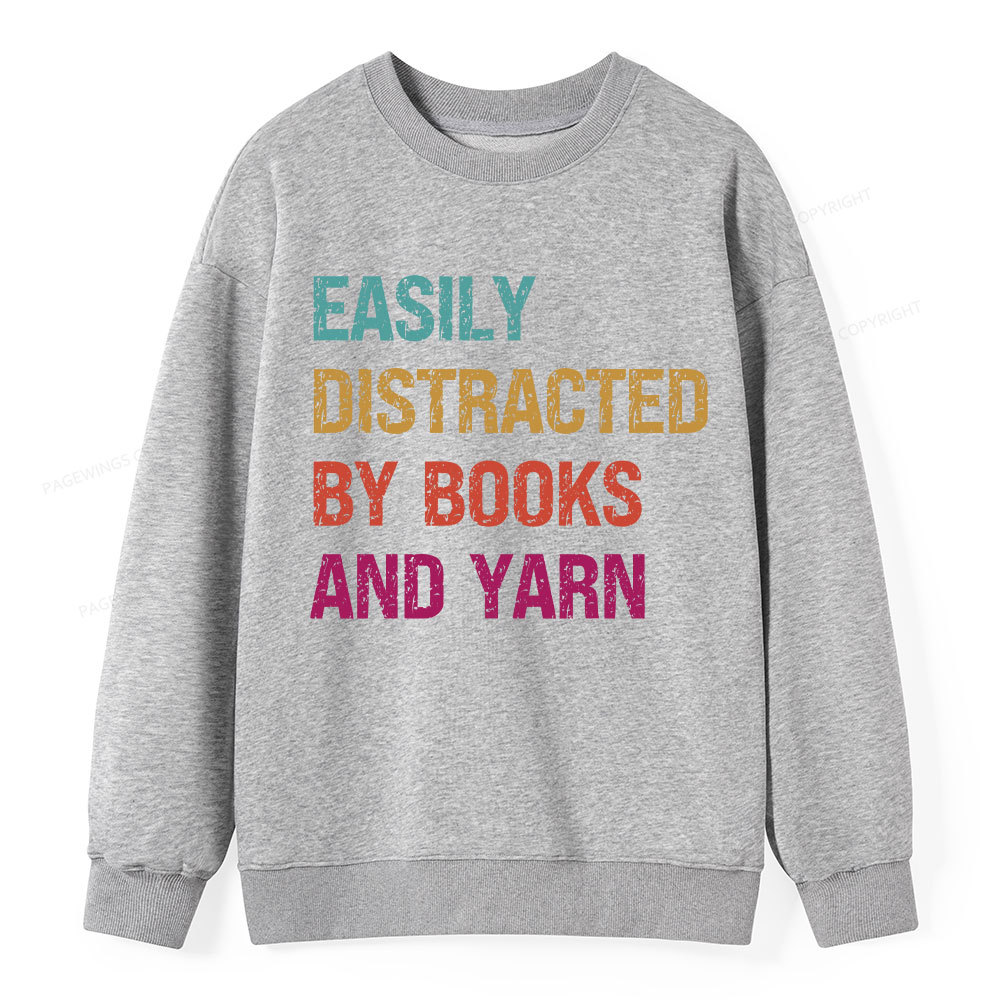 Pagewing Easily Distracted By Books And Yarn Unisex Classic Sweatshirt