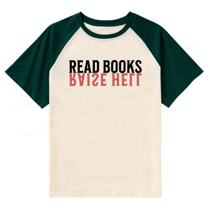 Pagewings Raise Hell Read Books Raglan T-shirt