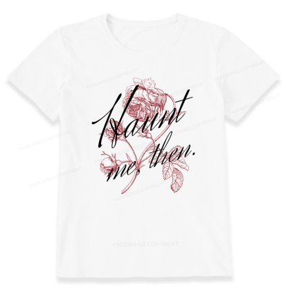 Pagewings Haunt Me Unisex Classic T-shirt