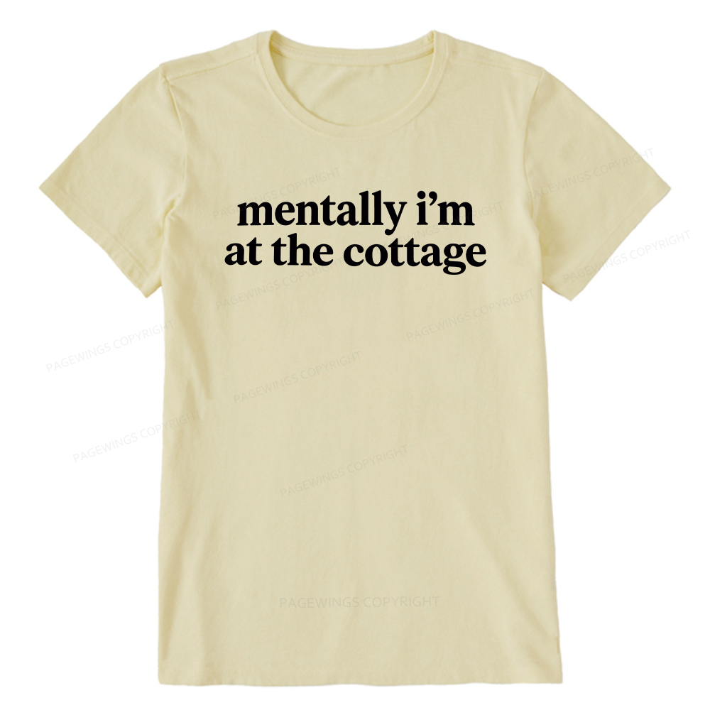Pagewings Mentally I'm At The Cottage Unisex Classic T-shirt