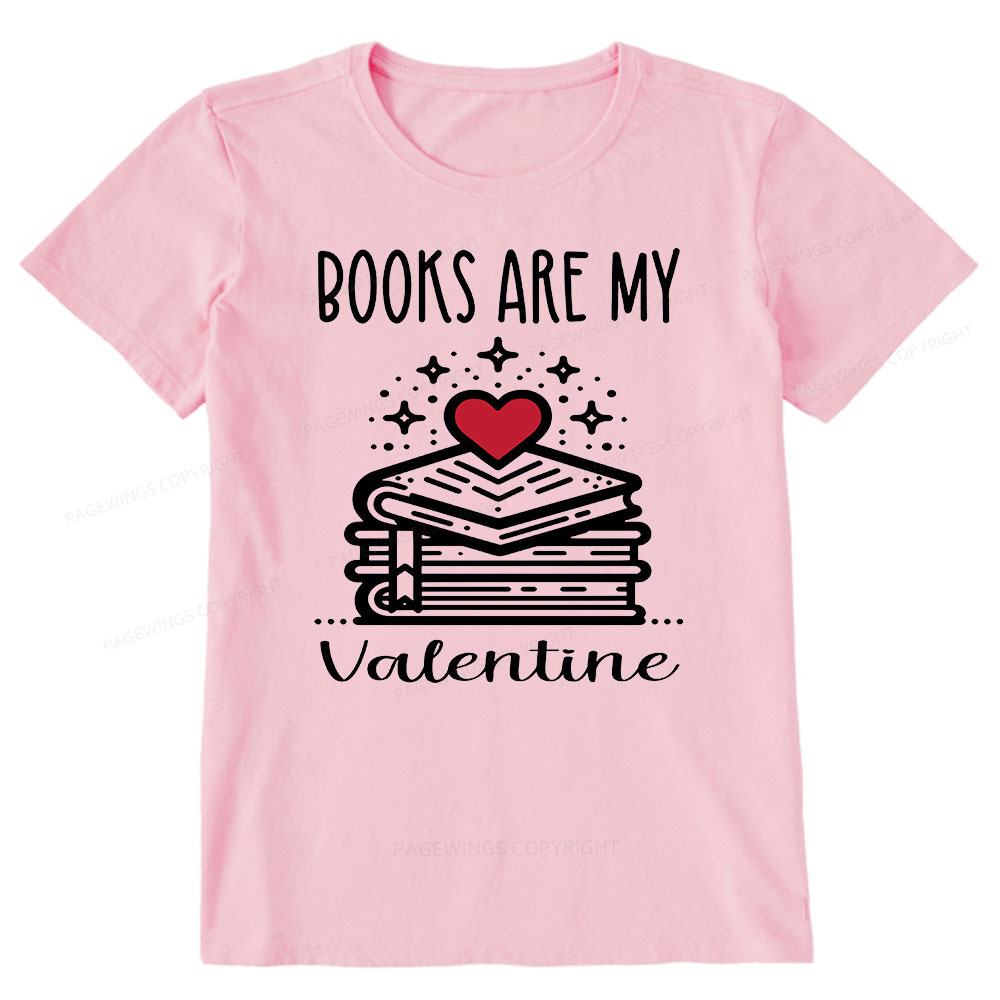 Pagewings Books are My Valentine Unisex Classic T-shirt