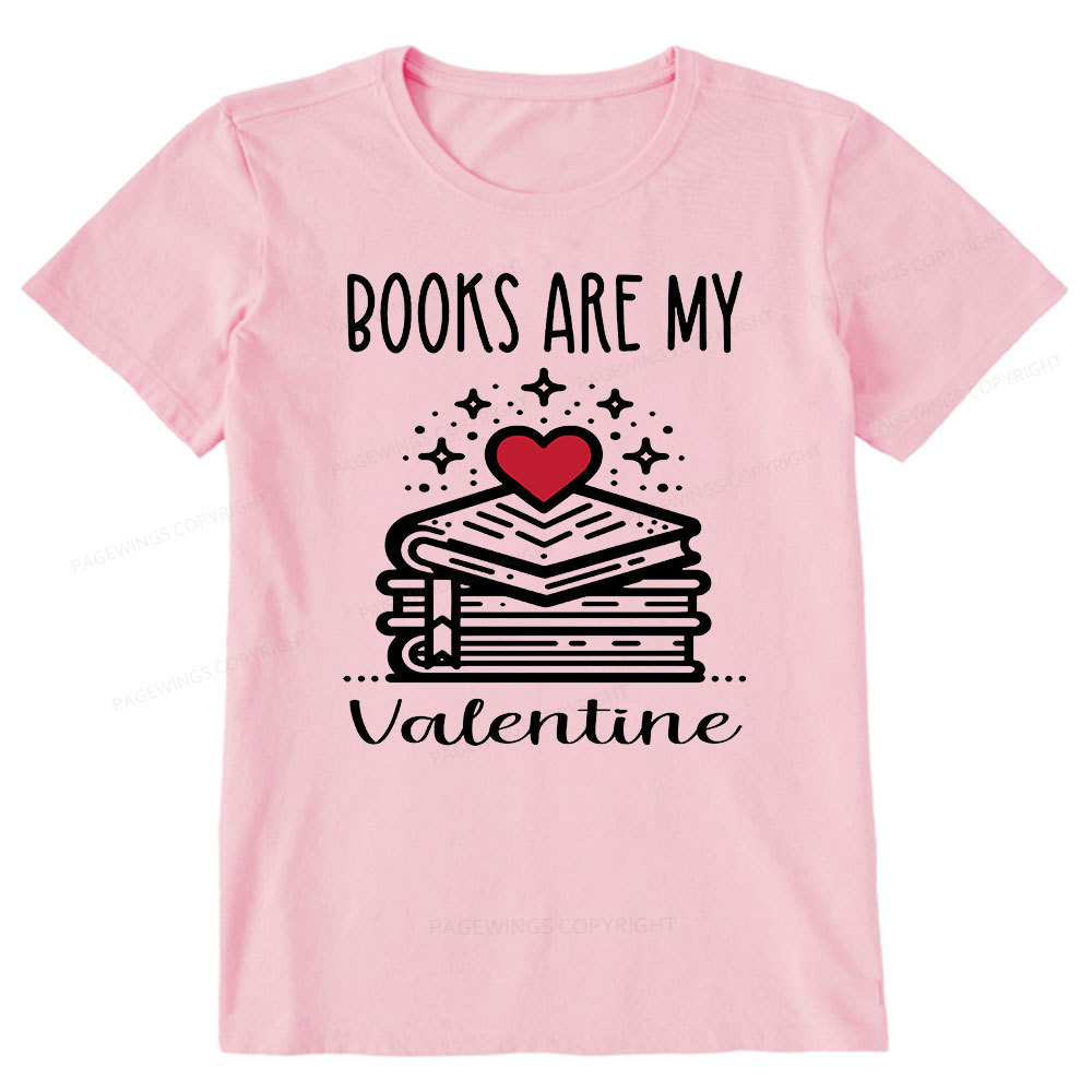 Pagewings Books are My Valentine Unisex Classic T-shirt