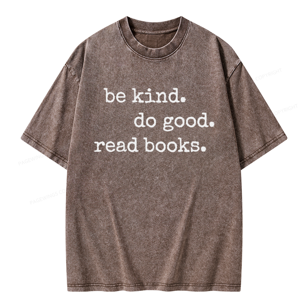 Pagewings Be Kind Do Good Read Books Unisex Washed T-shirt