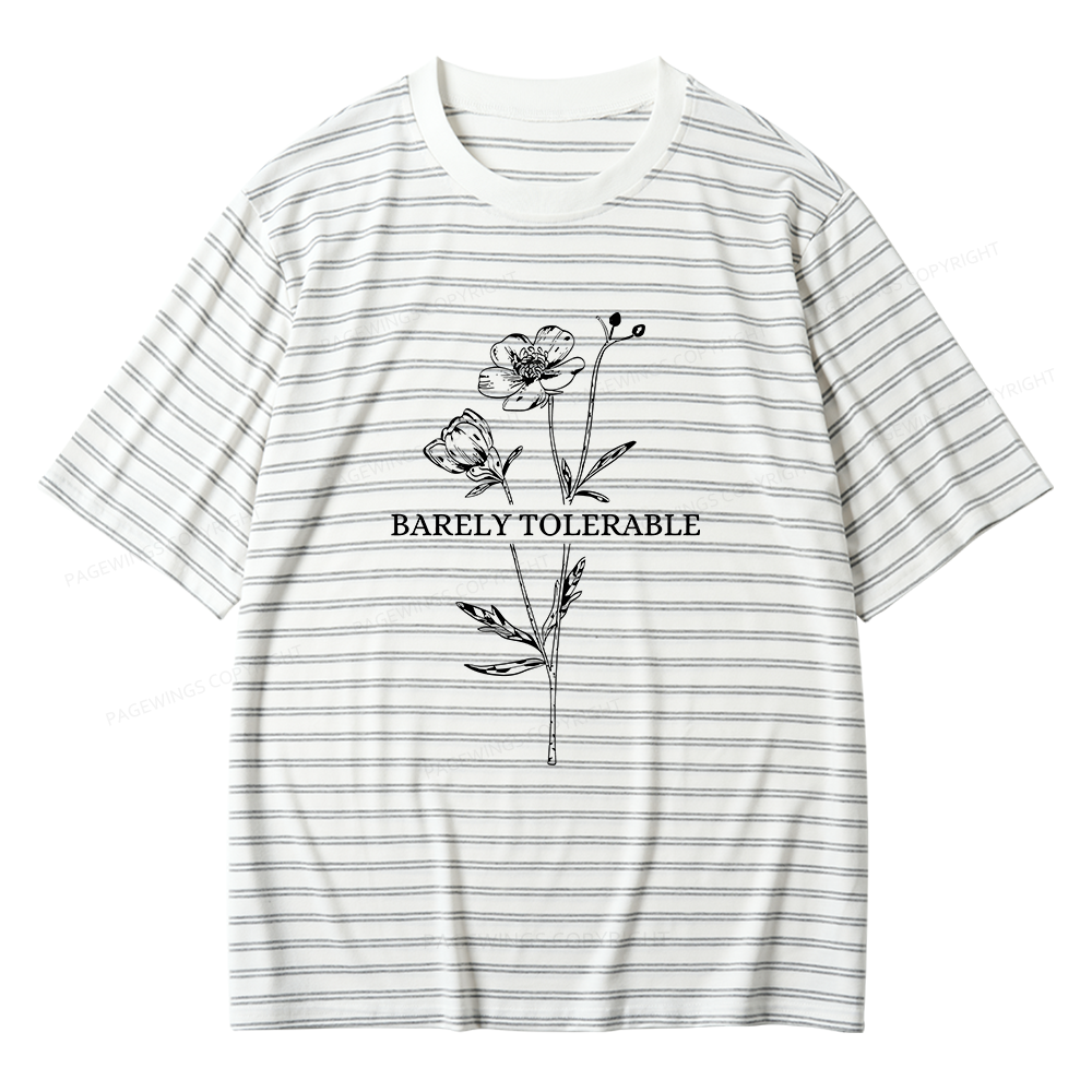Pagewings Barely Tolerable Unisex Striped T-Shirt
