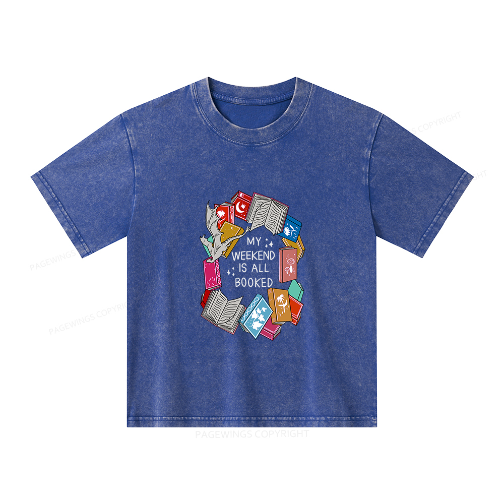 Pagewings My Weekend Is All Booked  Unisex Kids Washed T-shirt