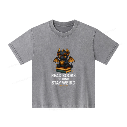 Pagewings Funny Dragon Read Books Be Kind Stay Weird Unisex Kids Washed T-shirt