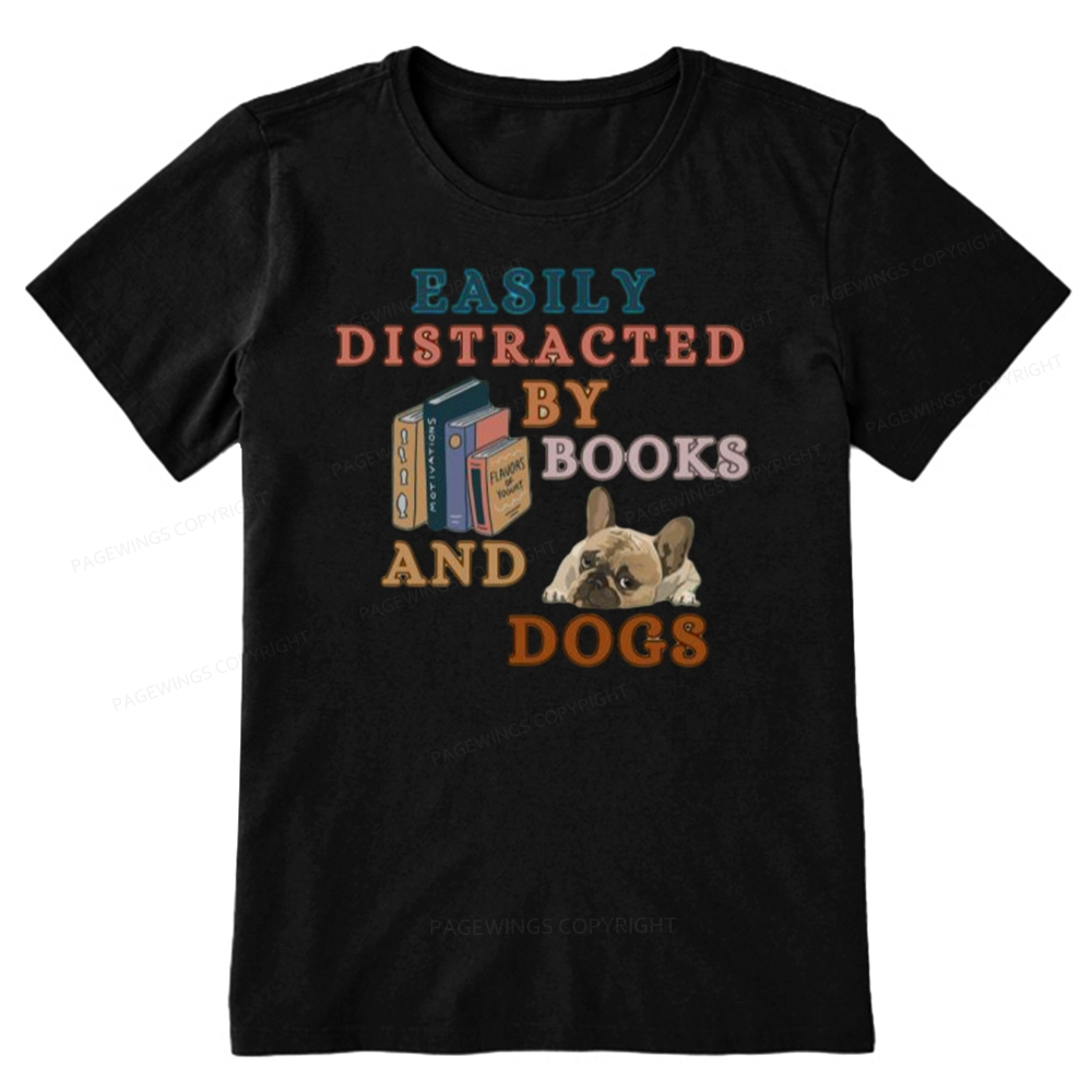Pagewings Easily Distracted By Books And Dogs Unisex Classic T-shirt