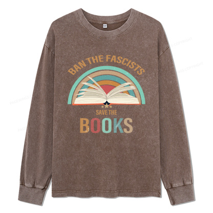 Pagewings Ban The Fascists Save The Books Unisex Washed Long Sleeve T-shirt