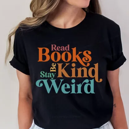 Pagewings Read Books Be Kind Stay Weird Unisex Classic T-shirt