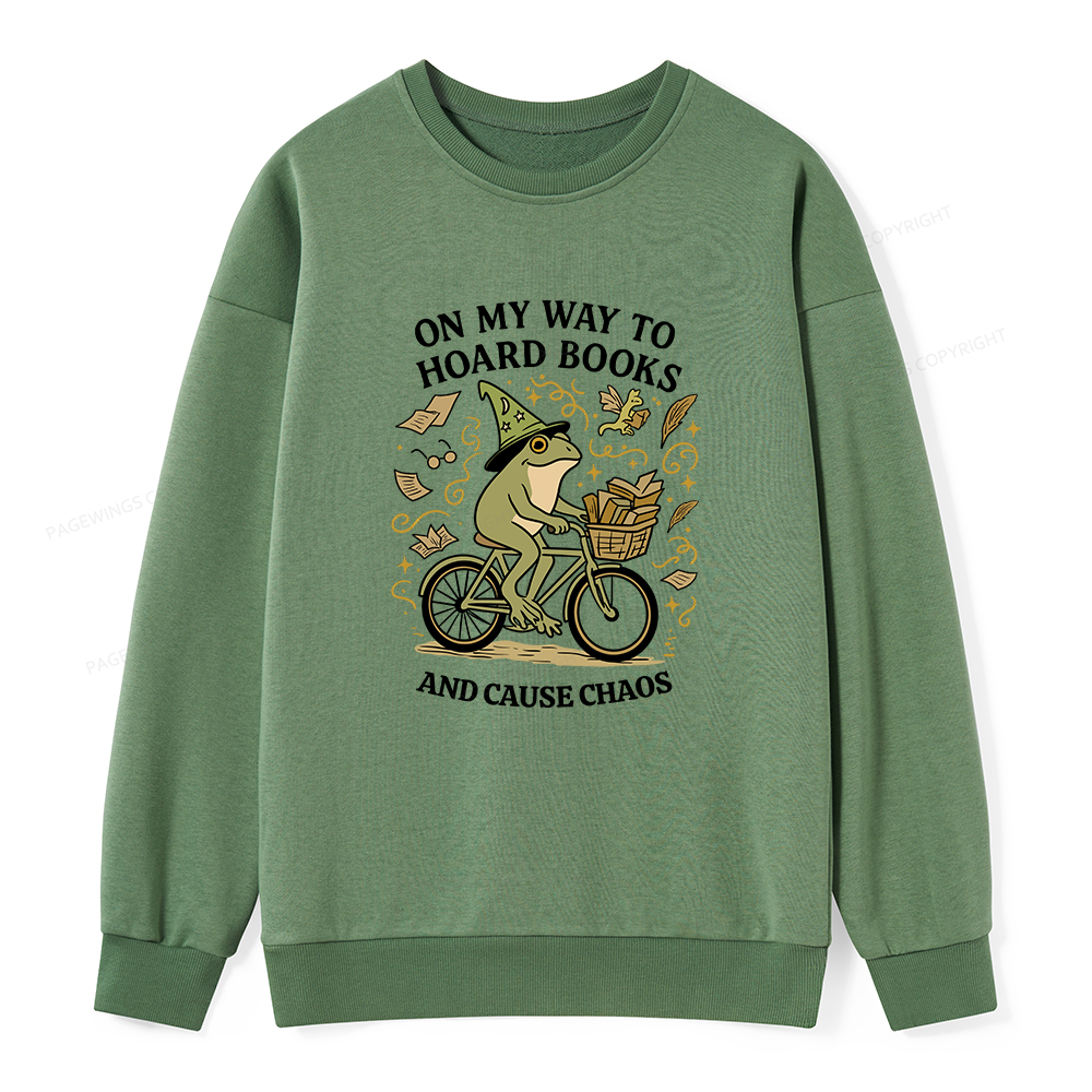 Pagewings On My Way To Hoard Books And Cause Chaos Unisex Classic Sweatshirt