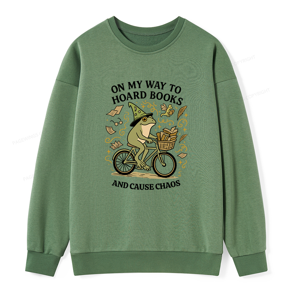 Pagewings On My Way To Hoard Books And Cause Chaos Unisex Classic Sweatshirt