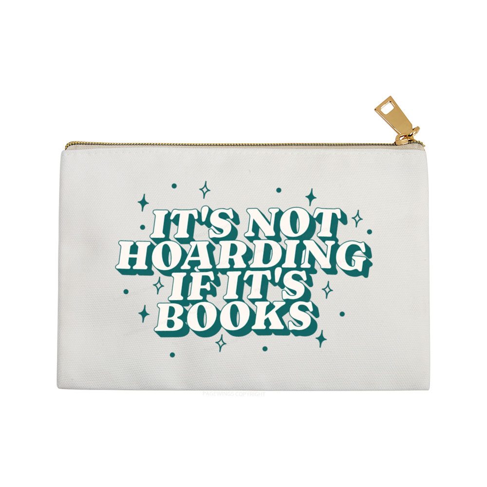 Pagewings It's Not Hoarding If It's Books Pouch