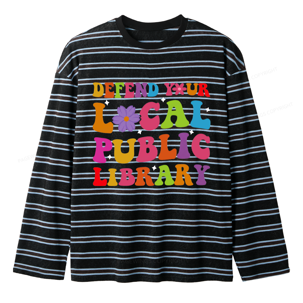 Pagewing Defend Your Local Public Library Unisex Striped Long Sleeve T-Shirt