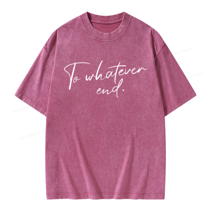 Pagewings To Whatever End Unisex Washed T-shirt