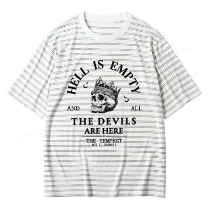 Pagewings Hell Is Empty And All The Devils Are Here Unisex Striped T-Shirt
