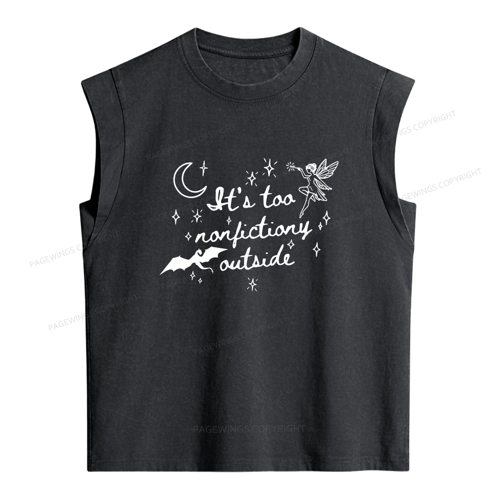 Pagewings It's Too Nonfictiony Outside Women's Washed Tank Top