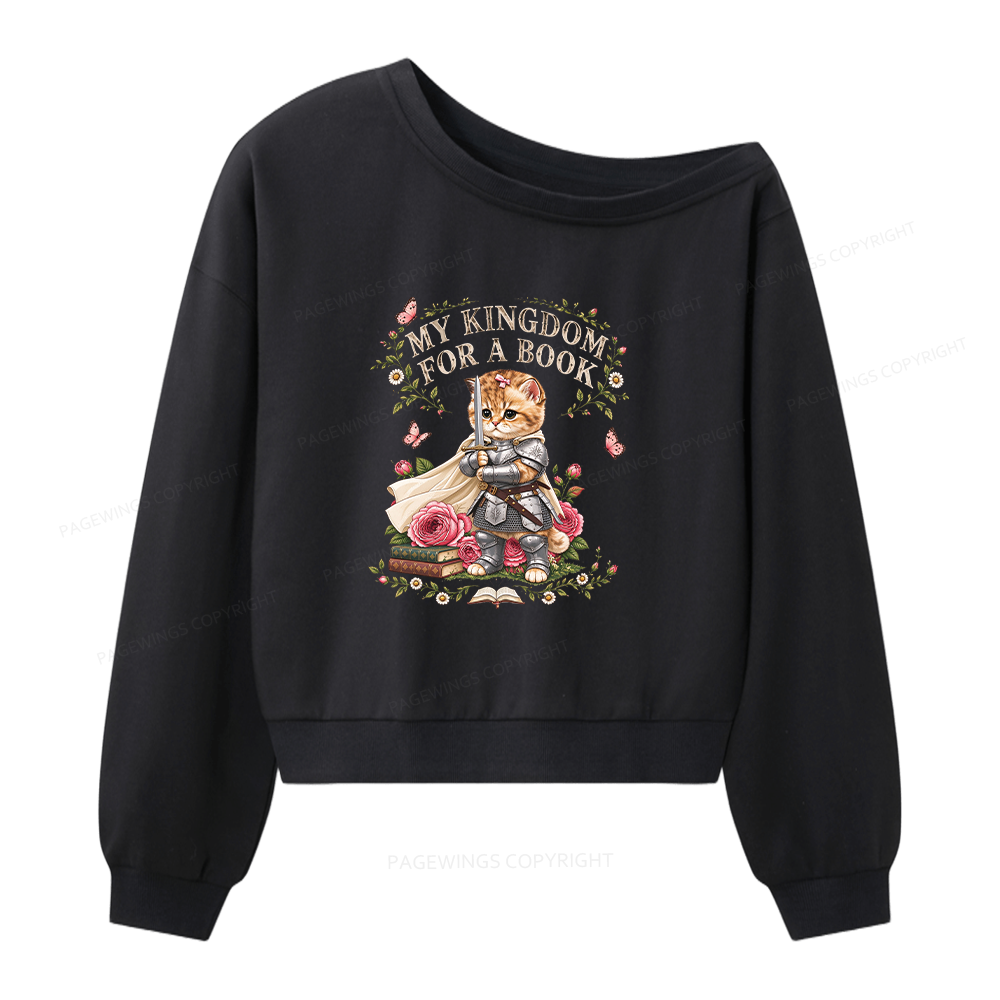 Pagewings My Kingdom For A Books Women Off Shoulder Sweatshirt