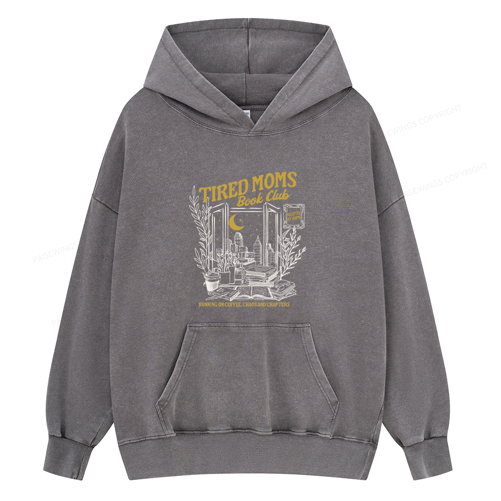 Pagewings Tired Moms Book Club Unisex Washed Hoodie