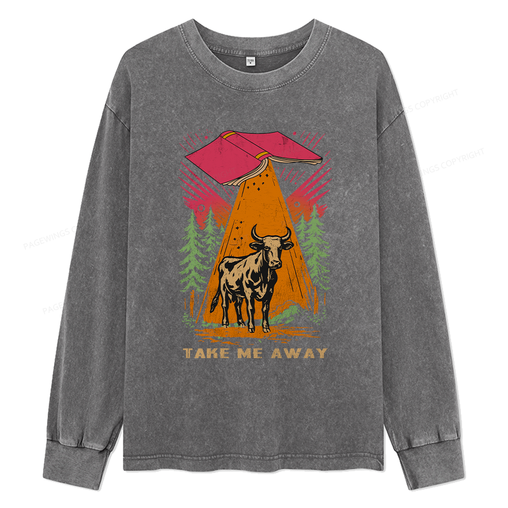 Pagewings Take Me Away Cow Unisex Washed Long Sleeve T-shirt