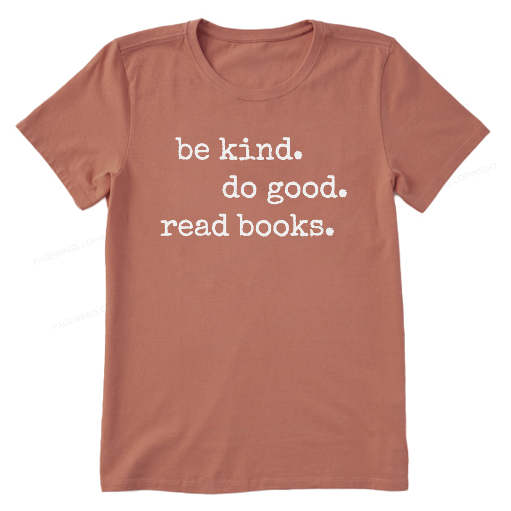 Pagewings Be Kind Do Good Read Books Unisex Classic T-shirt