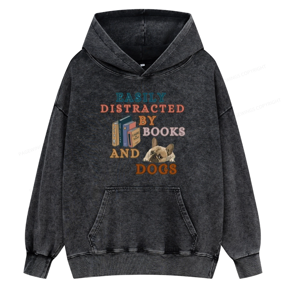Pagewings Easily Distracted By Books And Dogs Unisex Washed Hoodie